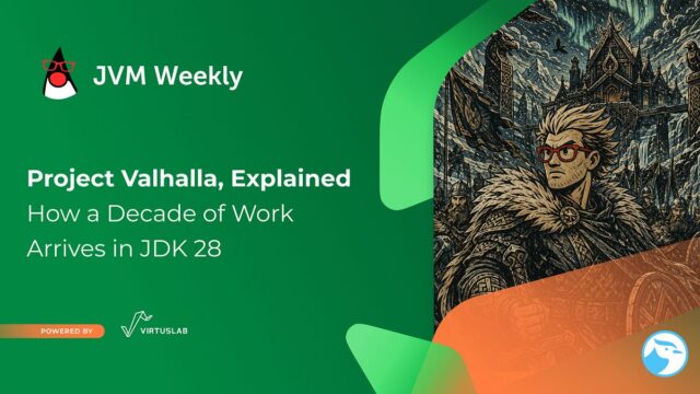 Project Valhalla, Explained: How a Decade of Work Arrives in Project Valhalla, Explained: How a Decade of Work Arrives in JDK 28 | itg-ar.com